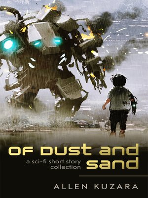 cover image of Of Dust and Sand